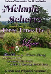 Three Times the Love (Melanie Schertz)