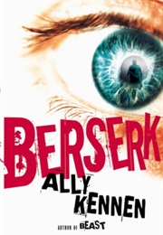 Berserk (Ally Kennen)