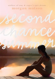 Second Chance Summer (Morgan Matson)