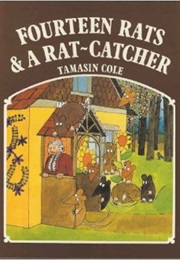 Fourteen Rats and a Rat Catcher (Tamsin Cole)