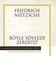 Böyle Söyledi Zerdüşt (Friedrich Nietzsche)