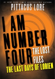 The Lost Files: The Last Days of Lorien (Pittacus Lore)
