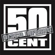 Disco Inferno - 50 Cent