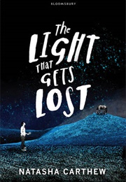 The Light That Gets Lost (Natasha Carthew)