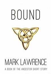 Bound (Mark Lawrence)