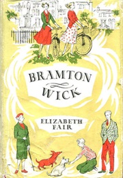 Bramton Wick (Elizabeth Fair)