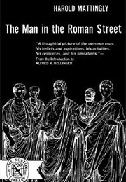 The Man in the Roman Street (Harold Mattingly)