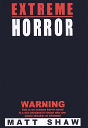 Extreme Horror (Matt Shaw)