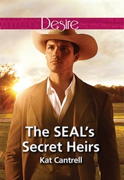 The Seal's Secret Heir (Kat Cantrell)