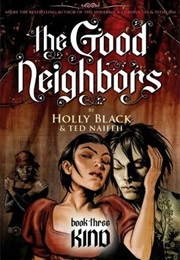 Kind (The Good Neighbors Book 3) (Holly Black)
