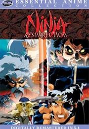 Ninja Ressurection