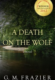 A Death on the Wolf (G. M. Frazier)