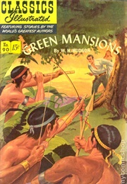 Green Mansions (Classics Illustrated)