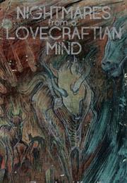 Nightmares From a Lovecraftian Mind