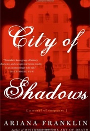 City of Shadows (Ariana Franklin)