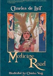Medicine Road (Charles De Lint)