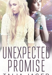 Unexpected Promise (Between Worlds #5) (Talia Jager)