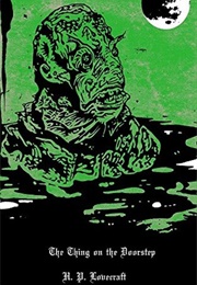 The Thing on the Doorstep (H.P. Lovecraft)