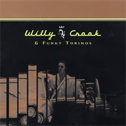 Willy Crook & Funky Torinos – Willy Crook (1997)