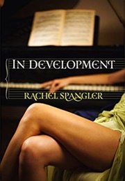 In Development (Rachel Spangler)