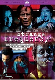 Strange Frequency 2 (2003)