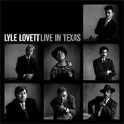 Lyle Lovett - Live in Texas