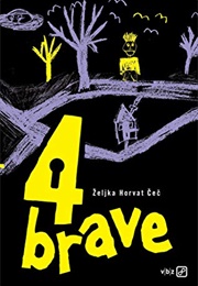 4 Brave (Željka Horvat Čeč)