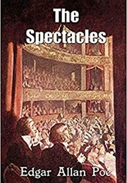 The Spectacles (Edgar Allan Poe)