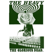 The Glorious Dead - The Heavy