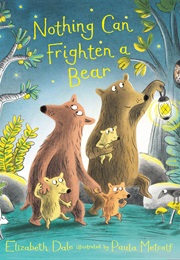 Nothing Can Frighten a Bear (Elizabeth Dale)