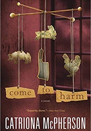 Come to Harm (Catriona McPherson)