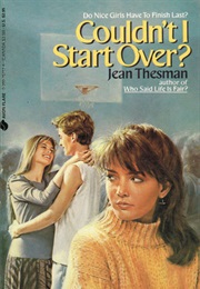 Couldn&#39;t I Start Over? (Jean Thesman)