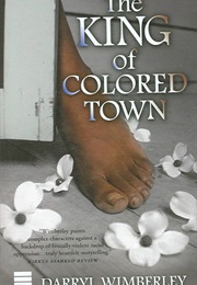 King of Colored Town (Darryl Wimberley)