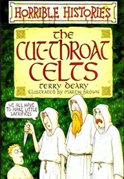 Horrible Histories: The Cut-Throat Celts (Terry Deary)