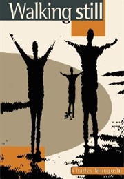 Walking Still (Charles Mungoshi)