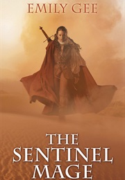 The Sentinel Mage (Emily Gee)