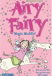 Airy Fairy #6: Magic Muddle (Margaret Ryan)