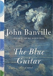 The Blue Guitar (John Banville)