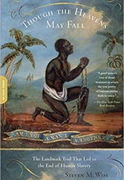 Though the Heavens May Fall (Steven M. Wise)