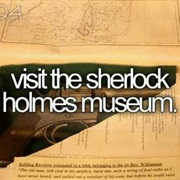 Visit the Sherlock Holmes Museum