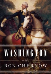 Washington: A Life (Ron Chernow)