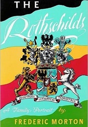 The Rothschilds (Frederic Morton)