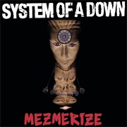Mezmerize (System of a Down, 2005)