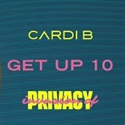 "Get Up 10" Cardi B.