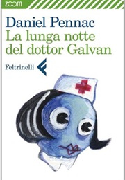 La Lunga Notte Del Dottor Galvan (Daniel Pennac)