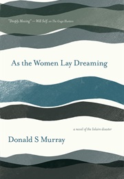 As the Women Lay Dreaming (Donald S Murray)