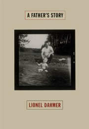 A Father&#39;s Story (Lionel Dahmer)