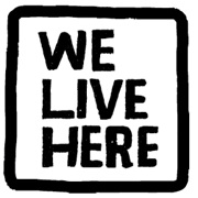 We Live Here
