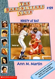 Kristy at Bat (Ann M. Martin)