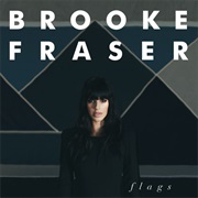 Brooke Fraser- Flags